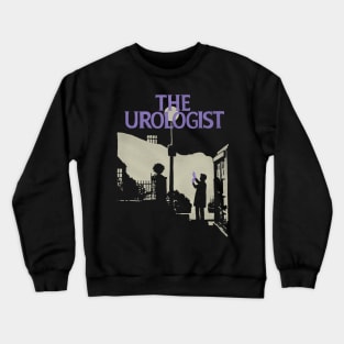 The Urologist Crewneck Sweatshirt